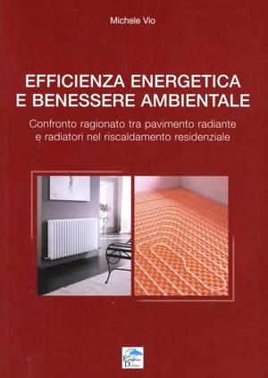 Efficienza energetica e benessere ambientale. Confronto ragionato tra pavimento radiante e radiatori nel riscaldamento residenziale