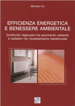 Efficienza energetica e benessere ambientale. Confronto ragionato tra pavimento radiante e radiatori nel riscaldamento residenziale