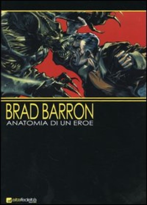 Brad Barron. Anatomia di un eroe