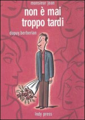 Non è mai troppo tardi. Monsieur Jean