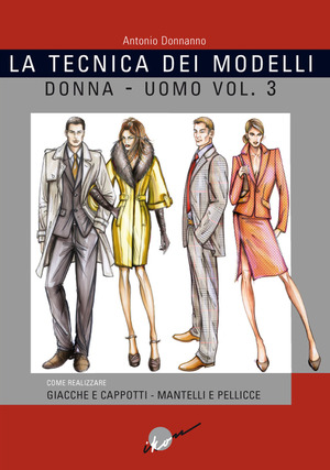 La tecnica dei modelli uomo-donna. Giacche e cappotti, mantelli e pellicceria