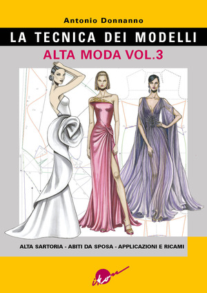La tecnica dei modelli. Alta moda