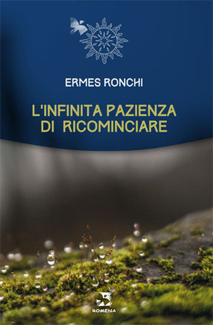 L' infinita pazienza di ricominciare