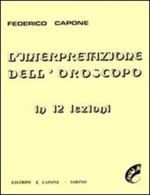 L' interpretazione dell'oroscopo in 12 lezioni