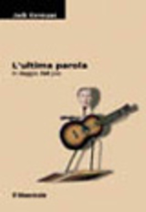 L' ultima parola. In viaggio. Nel jazz