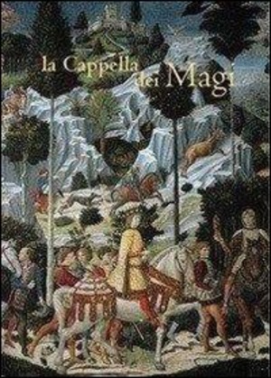 La cappella dei Magi. Ediz. illustrata