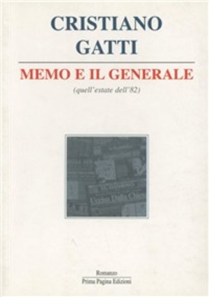 Memo e il generale (quell'estate dell'82)