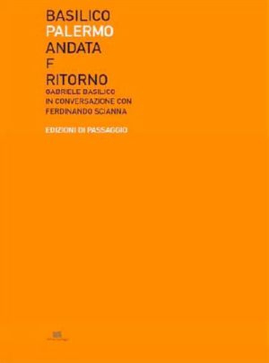Palermo andata e ritorno. Ediz. illustrata