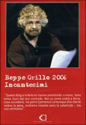 Beppe Grillo 2006. Incantesimi. Con DVD