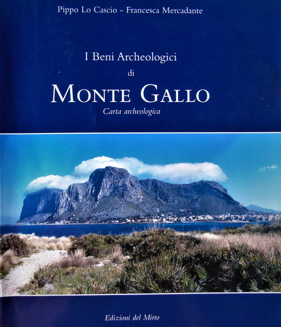 I beni archeologici di Monte Gallo. Carta archeologica