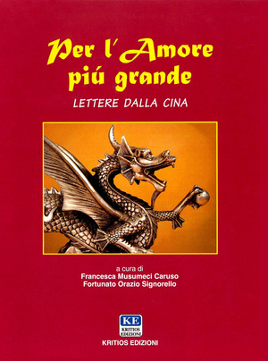 Per l'amore più grande. Lettere dalla Cina