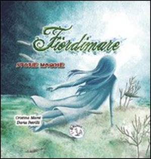 Fiordimare. Storie magiche