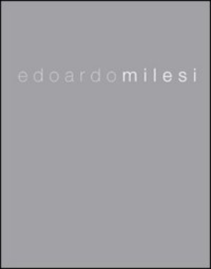 Edoardo Milesi. Architettura sensibile. Ediz. italiana e inglese