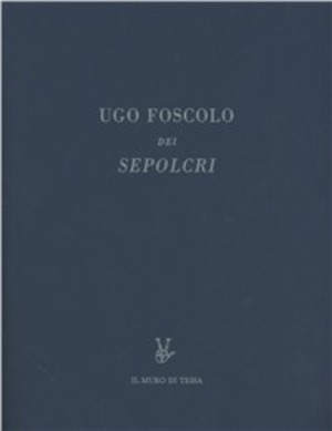 Sepolcri. Ediz. critica