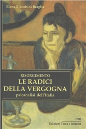Risorgimento. Le radici della vergogna. Psicoanalisi dell'Italia