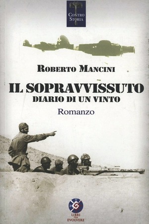 Il sopravvissuto diario di un vinto