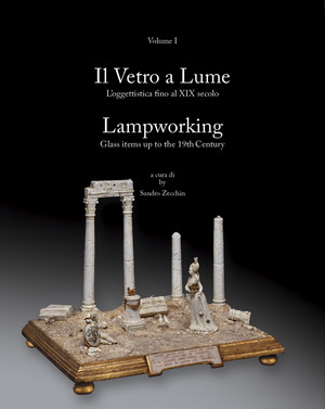 Il vetro a lume-Lampworking. Ediz. illustrata