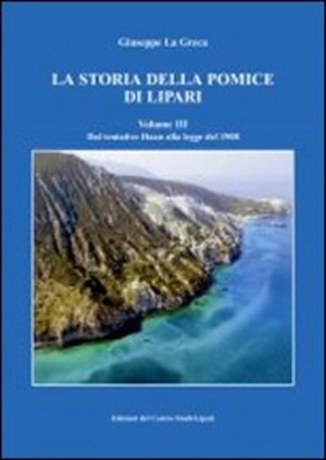 La storia della pomice di Lipari. Ediz. illustrata