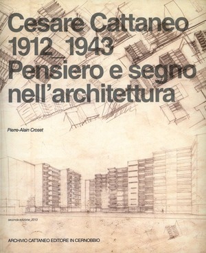 Cesare Cattaneo 1912-1943. Pensiero e segno
