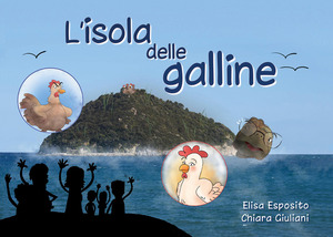 L' isola delle galline, detta appunto Gallinara. Ediz. illustrata