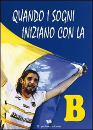 Quando i sogni iniziano con la B