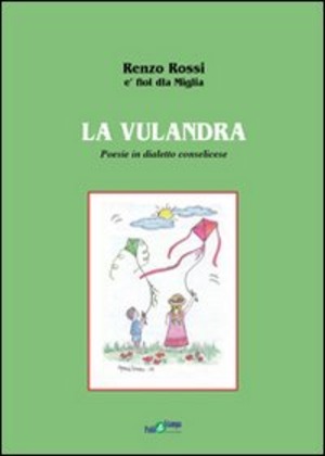 La vulandra. Poesie in dialetto conselicese