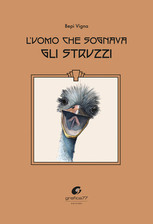 L' uomo che sognava gli struzzi