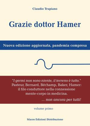 Grazie dottor Hamer. Nuova edizione aggiornata, pandemia compresa. Nuova ediz.
