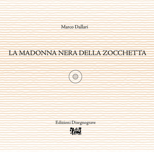 La Madonna Nera della zocchetta