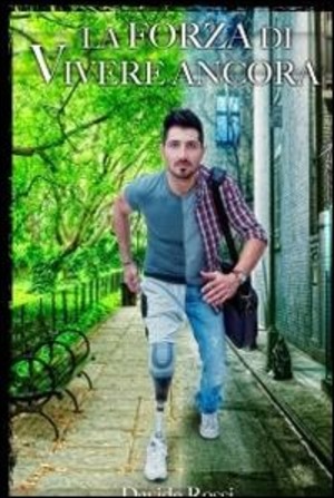 La forza di vivere ancora