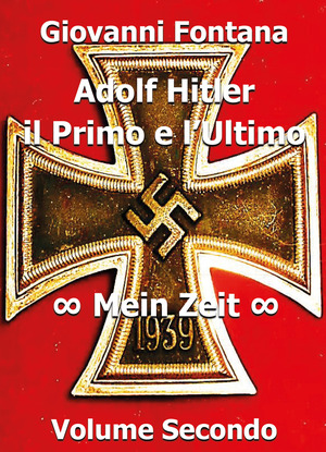 Adolf Hitler. Il primo e l'ultimo