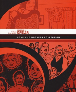 Ofelia. Palomar. Love and Rockets collection