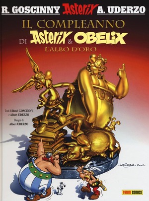 Il compleanno di Asterix & Obelix. L'albo d'oro