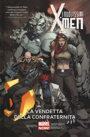 La vendetta della Confraternita. I nuovissimi X-Men
