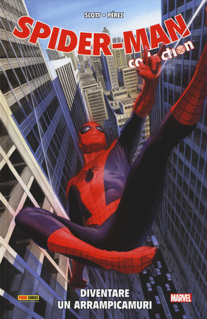 Diventare un arrampicamuri. Spider-Man collection