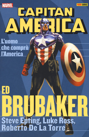 L' uomo che comprò l'America. Capitan America. Ed Brubaker collection