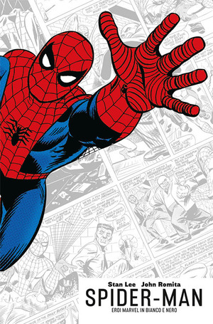 Spider-Man. Eroi Marvel in bianco e nero