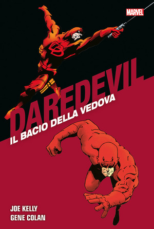 Il bacio della vedova. Daredevil collection