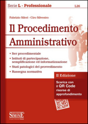 Il procedimento amministrativo. Con aggiornamento online