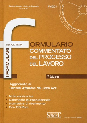 Formulario commentato del processo del lavoro. Con CD-ROM