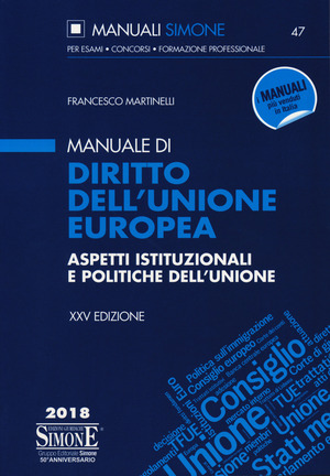 Manuale di diritto dell'Unione Europea. Aspetti istituzionali e politiche dell'Unione