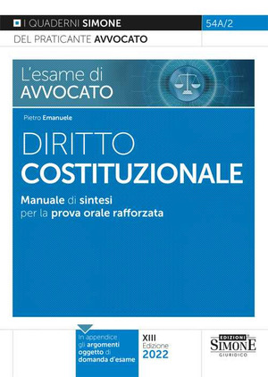 L' esame di avvocato. Diritto costituzionale. Manuale di sintesi per la prova orale rafforzata