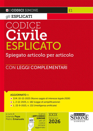 Codice civile esplicato. Spiegato articolo per articolo. Con leggi complementari. Con APP CODICI SIMONE per un codice sempre aggiornato