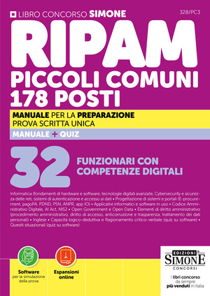 Concorso RIPAM piccoli comuni. 178 posti 32 Funzionari con competenze digitali. Manuale per la preparazione. Prova scritta unica. Con espansioni online. Con software online per la simulazione della prova