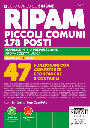 Concorso RIPAM piccoli comuni. 178 posti 47 Funzionari con competenze economiche e contabili.Manuale per la preparazione. Prova scritta unica. Con espansioni online. Con software online per la simulazione della prova