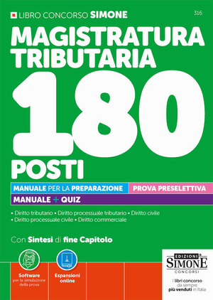 Concorso Magistratura Tributaria 180 posti. Manuale per la preparazione. Prova preselettiva. Manuale + quiz. Con espansioni online. Con software per la simulazione della prova