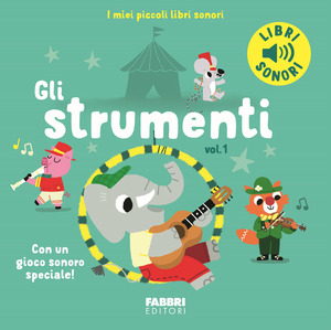 Gli strumenti. Ediz. a colori