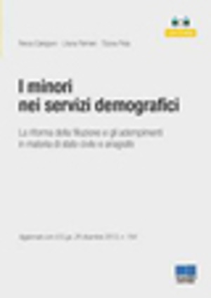 I minori nei servizi demografici. Con CD-ROM