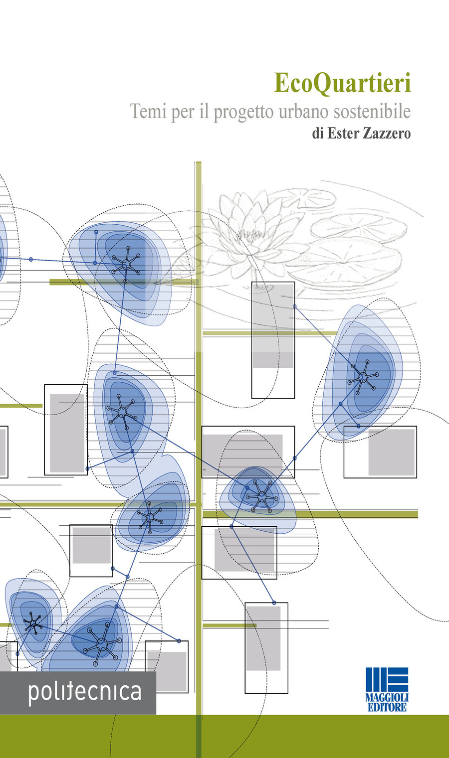 EcoQuartieri. Temi per il progetto urbano sostenibile
