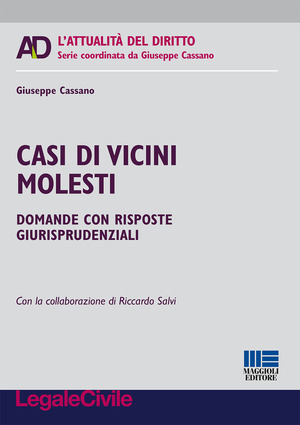 Casi di vicini molesti. Domande con risposte giurisprudenziali